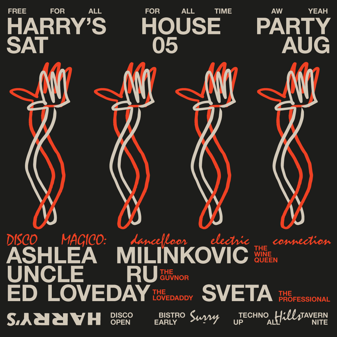 Harry's House Party Feat. Ashlea Milinkovic + Uncle Ru + Ed Loveday